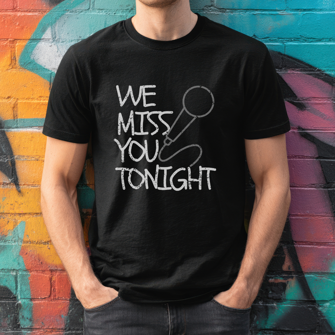 WE MISS YOU TONIGHT